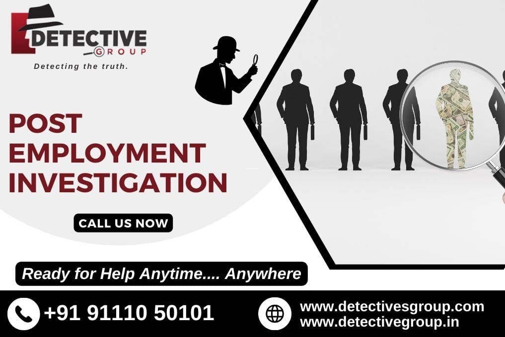 Best detective for Post Employment Investigation Services in Indore